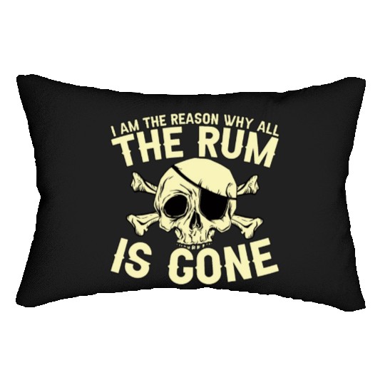 I Am The Reason Why All The Rum Is Gone Lumbar Pillows