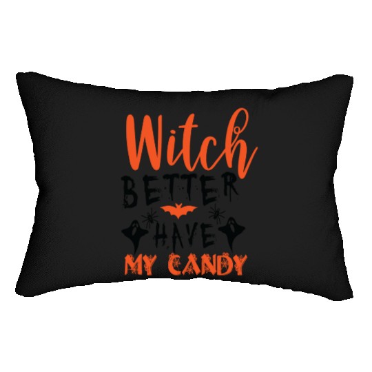Witch better have my candy Lumbar Pillows