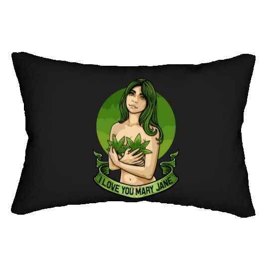 I Love You Mary Jane Funny Cannabis Weed Thc Cbd Lumbar Pillows