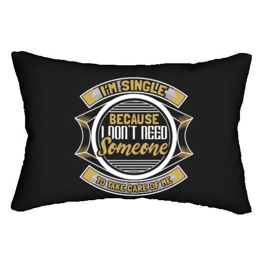 Single Independent Relationship Status Gift Lumbar Pillows