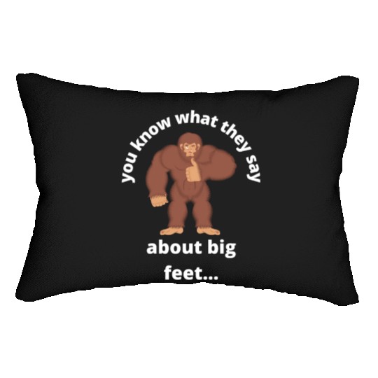 Big Foot Problems Lumbar Pillows