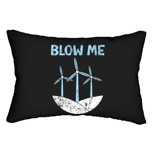 Blow Me Wind Renewable Energy Windtech Windmill Lumbar Pillows