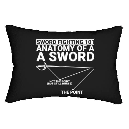 Sword Fighting 101 Anatomy Of A Sword 2 Lumbar Pillows