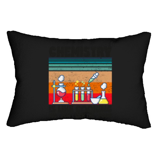 Chemistry Is Like Cooking Don't Lick The Spoon Lumbar Pillows