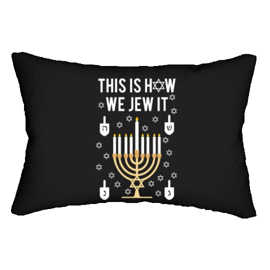 Hanukkah Pun This Is How We Jew It Lumbar Pillows