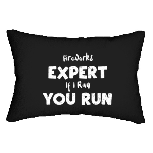 Fireworks Expert If I Run You Run Lumbar Pillows