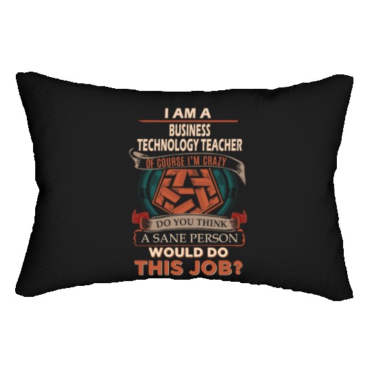 Business Technology Teacher Lumbar Pillows - Sane Person