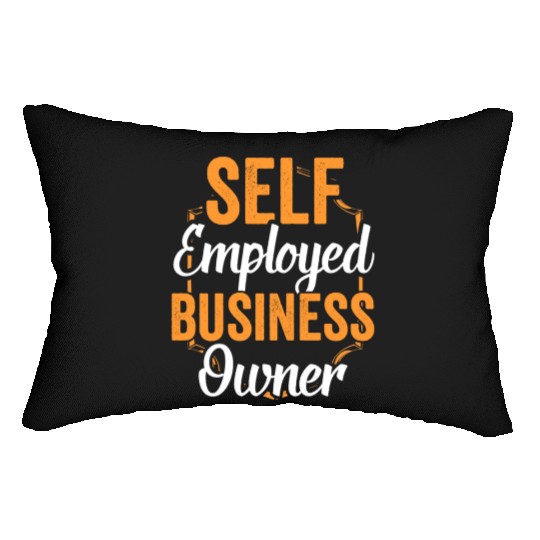 Self Employed Business Owner Boss Work Freelancer Lumbar Pillows