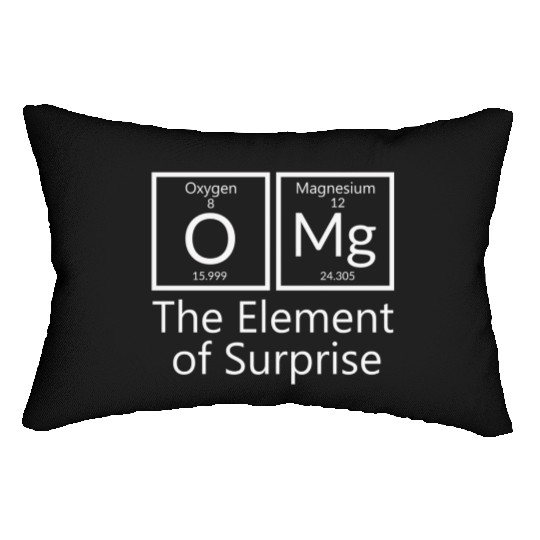 OMG element of surprise Periodic table elements Ch Lumbar Pillows