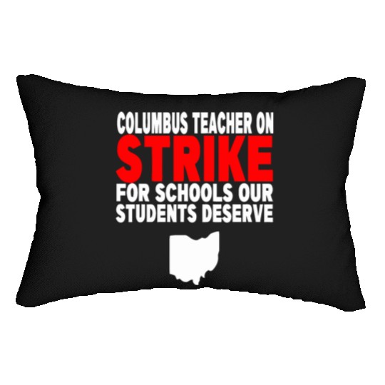 Columbus Ohio School Teachers Strike OH Teacher Lumbar Pillows