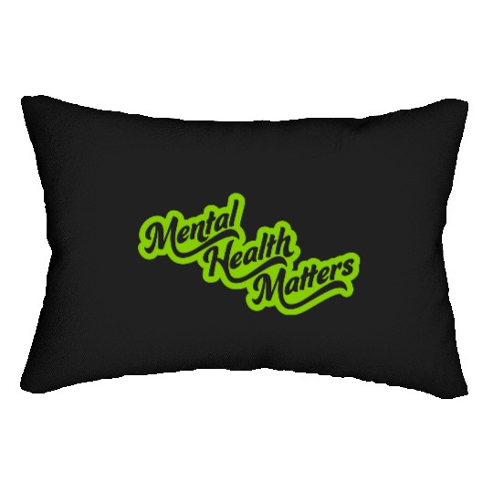 mental health matters quote Lumbar Pillows