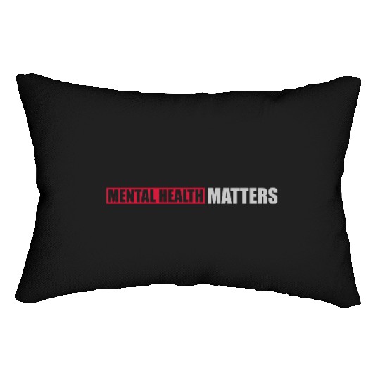 mental health matters quote Lumbar Pillows