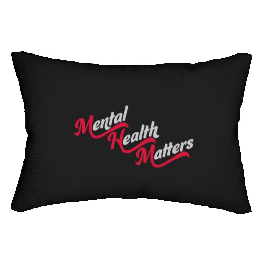 mental health matters quote Lumbar Pillows