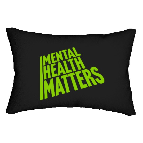 mental health matters quote Lumbar Pillows