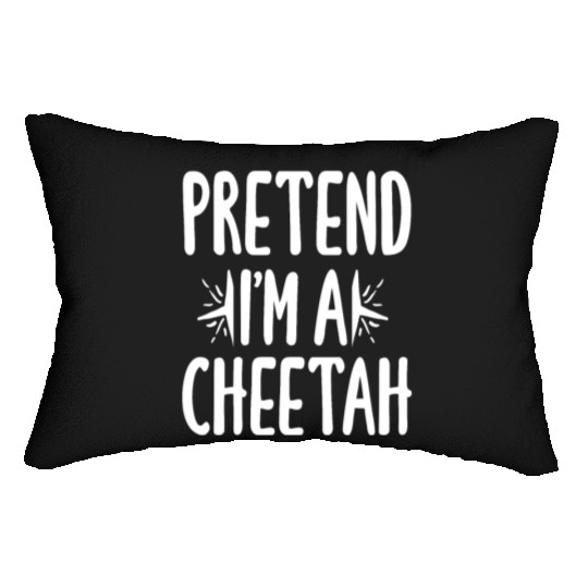 Pretend I'm A Cheetah Easy Lazy Halloween Costume Lumbar Pillows