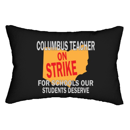 Columbus Ohio Schools Teacher Strike Lumbar Pillows
