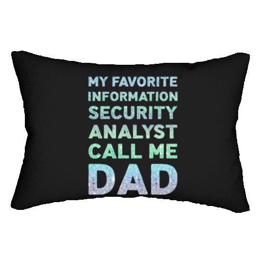 My Favorite Information Security Analyst Lumbar Pillows