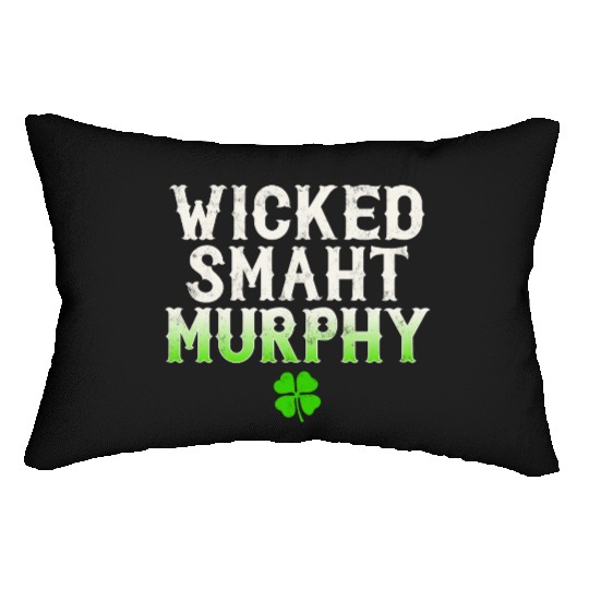 Wicked Smaht Murphy Clan Boston Irish Slang Lumbar Pillows