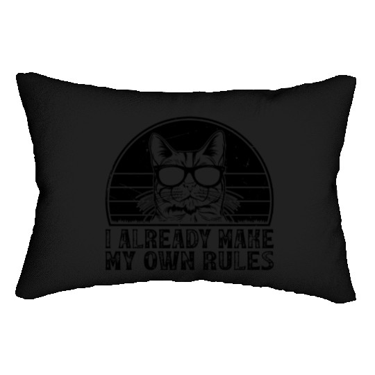 I already make my own rules - Cat Owner Funny Cat Lumbar Pillows