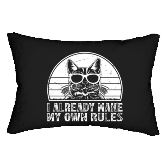 I already make my own rules - Cat Lover Funny Cat Lumbar Pillows