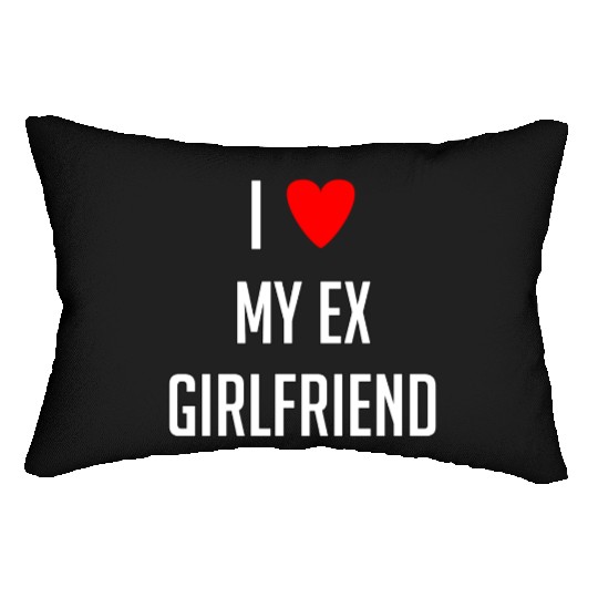 I LOVE MY EX GIRLFRIEND HEART TRENDY Lumbar Pillows
