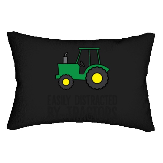 Farming Quote Tractor Easily Distracted By Lumbar Pillows