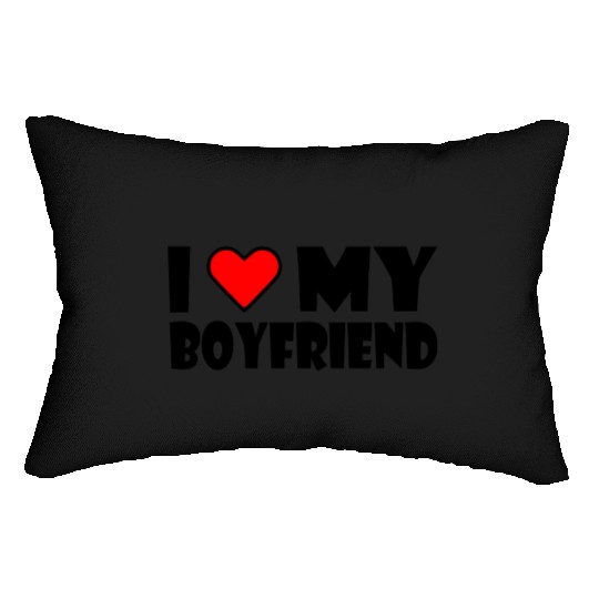 I love my boyfriend Lumbar Pillows