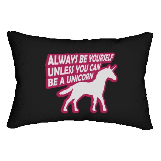 unicorn always be yourself Lumbar Pillows
