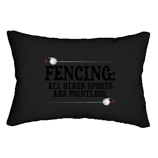 Fencing Make New Friends and Stab Them Sports Pun Lumbar Pillows