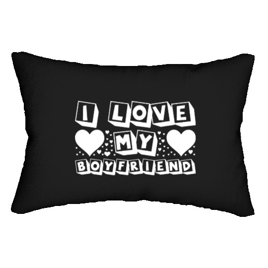 I Love My Boyfriend Lumbar Pillows