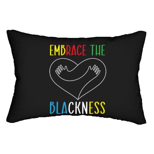 Embrace The Blackness Black History Month Melanin Lumbar Pillows