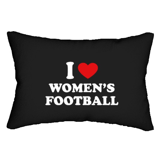 I Love women's Football I Heart women's Football Lumbar Pillows