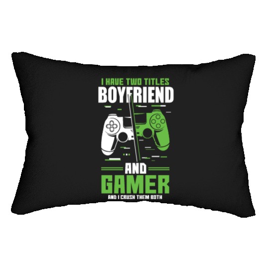 Two Titles Boyfriend Gamer Video Game Lover Gaming Lumbar Pillows