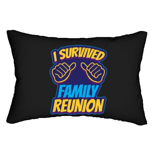 I Survived Family Reunion Families Gathering Lumbar Pillows
