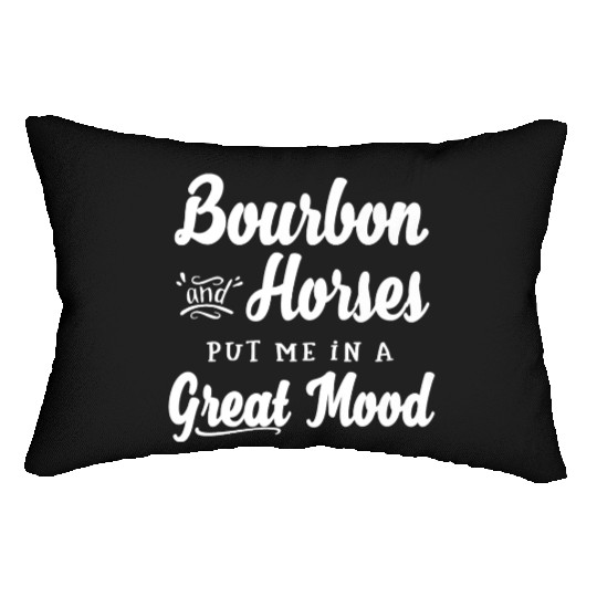Mens Bourbon and Horses Great Mood Fun Kentucky Lumbar Pillows