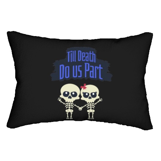 Till Death Do Us Part Skeletons Lumbar Pillows