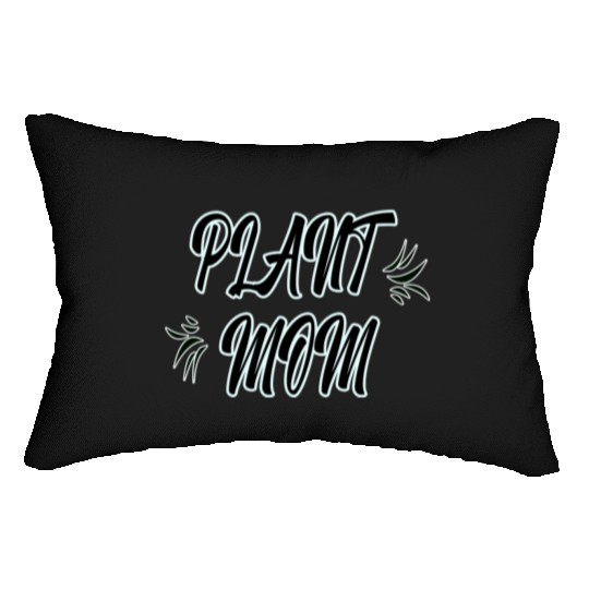 Plant mom Lumbar Pillows - women Lumbar Pillows for plants lover