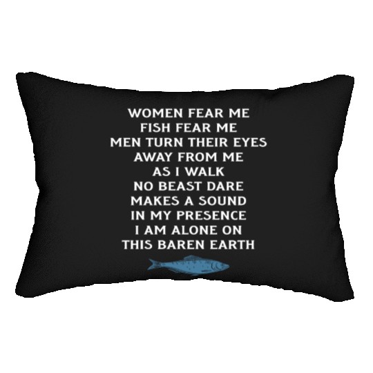 Women Fear Me Fish Fear Me Men Take Their Eyes Lumbar Pillows