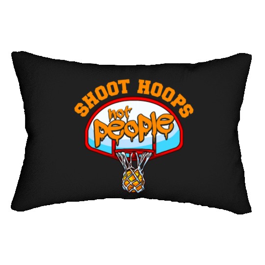 Shoot Hoops Not People Gun Control Basketball Funn Lumbar Pillows