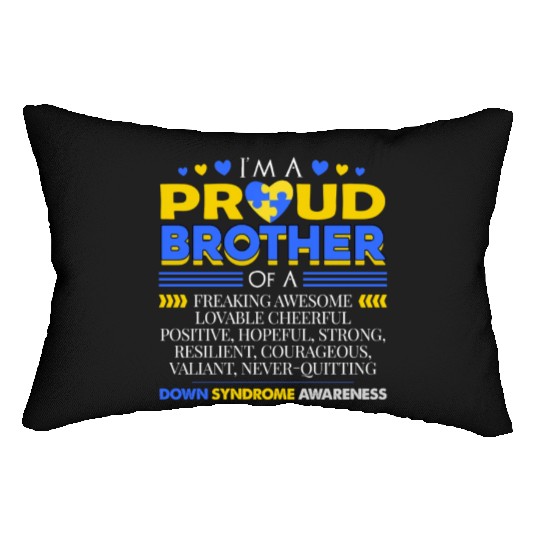 I m A Proud Brother Of A Down Syndrome Awareness Lumbar Pillows