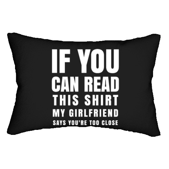 Funny Boyfriend Saying Clothing Valentine Gift Lumbar Pillows