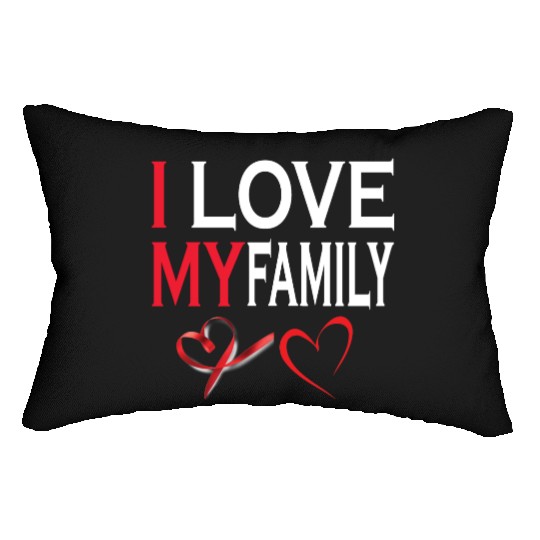 i love my family Lumbar Pillows