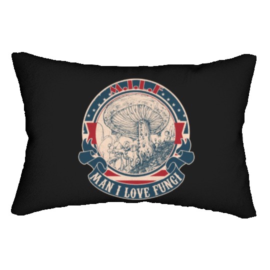 MILF Man I love Fungi Lumbar Pillows