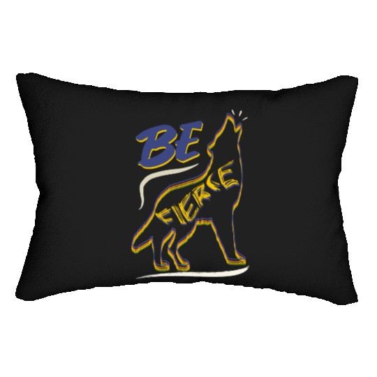 Be Fierce Wolf Design Lumbar Pillows