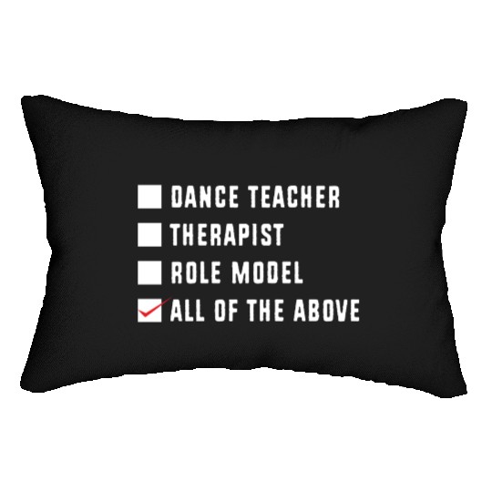Dance Instructor Choreographer Funny Dance Teacher Lumbar Pillows