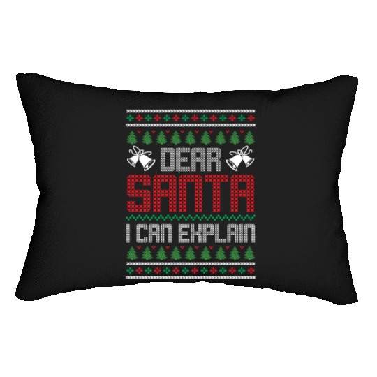 Dear Santa I Can Explain - Saying Ugly Christmas Lumbar Pillows