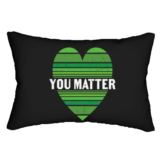 You Matter Motivational Sayings Design Lumbar Pillows