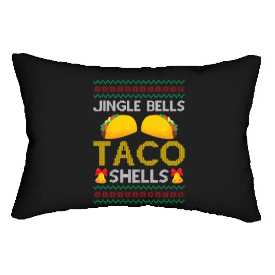 Tacos - Jingle Bells Taco Shells - Saying Ugly Chr Lumbar Pillows