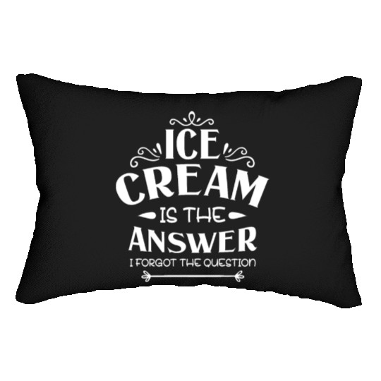 Ice Cream Is The Answer I Forgot The Question Lumbar Pillows