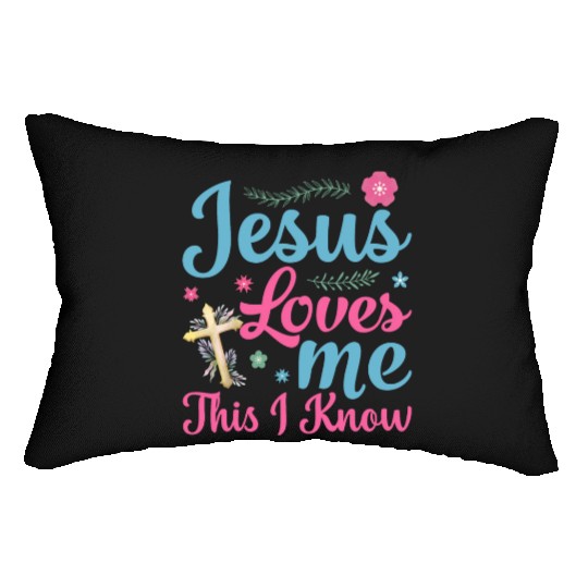 Jesus Loves Me This I Know Easter Day Quotes Lumbar Pillows